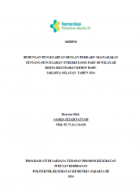 Skripsi Promkes 2024: Hubungan Pengetahuan Dengan Perilaku Masyarakat Tentang Pencegahan Tuberkulosis Paru Di Wilayah Kerja Kelurahan Kebon Baru Jakarta Selatan Tahun 2024