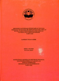 TABD th. 2021 : IMPLEMENTASI EDUKASI PENGETAHUAN TENTANG
PERSIAPAN MPASI PADA IBU DENGAN BAYI USIA 5 BULAN
DI WILAYAH RT 05/04 SUKMAJAYA KECAMATAN
TAJURHALANG KABUPATEN BOGOR
TAHUN 2021