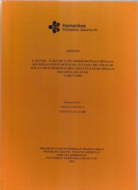 Skripsi Bidan D4 2024 : FAKTOR – FAKTOR YANG BERHUBUNGAN DENGAN
KEJADIAN POSTPARTUM BLUES PADA IBU NIFAS DI
WILAYAH PUSKESMAS KECAMATAN PASAR MINGGU
JAKARTA SELATAN
TAHUN 2024