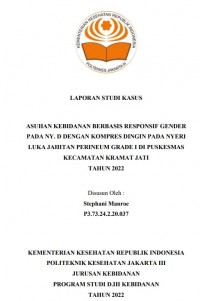 LKBD th.2023 : ASUHAN KEBIDANAN BERBASIS RESPONSIF GENDER PADA NY.D DENGAN KOMPRES DINGIN PADA NYERI LUKA JAHITAN PERINEUM GRADE I DI PUSKESMAS KECAMATAN KRAMAT JATI