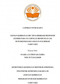 LKBD th.2023 : ASUHAN KEBIDANAN IBU NIFAS BERBASIS RESPONSIF GENDER PADA NY. S DENGAN BENDUNGAN ASI DI PUSKESMAS KECAMATAN PALMERAH TAHUN 2022