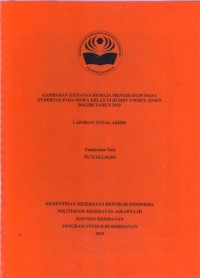 GAMBARAN KESIAPAN REMAJA MENGHADAPI MASA PUBERTAS PADA SISWA KELAS VI DI SDIT UMMUL QURO BOGOR TAHUN 2019