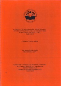 GAMBARAN PENGETAHUAN IBU NIFAS TENTANG
PENCEGAHAN IKTERUS PADA BAYI BARU LAHIR
DI RSUD KOJA JAKARTA UTARA
TAHUN 2019