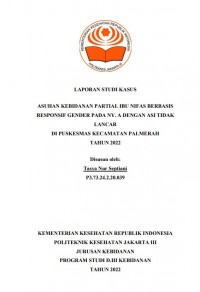 LKD3 th.2023 : ASUHAN KEBIDANAN PARTIAL IBU NIFAS BERBASIS RESPONSIF GENDER PADA NY. A DENGAN ASI TIDAK LANCAR DI PUSKESMAS KECAMATAN PALMERAH TAHUN 2022