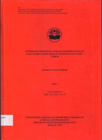 Keperawatan th.2019 (KTI) Penerapan Prosedur Terapi Kompres Hangat pada Pasien Anak dengan Peningkatan Suhu Tubuh (Teks dan E_book)