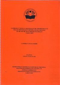 GAMBARAN TINGKAT KECEMASAN IBU PREMENOPAUSE DALAM MENGHADAPI MENOPAUSE DI CIKETING
RT 001 RW 001 BANTARGEBANG BEKASI
TAHUN 2019