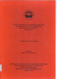 UPAYA PENINGKATAN PRODUKSI ASI PADA
IBU BEKERJA NY. C DI PUSKESMAS
KELURAHAN PALMERAH 1
TAHUN 2018