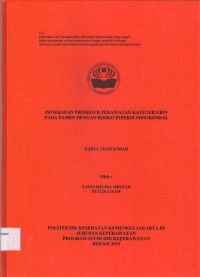 Keperawatan th. 2019 (KTI) Penerapan Prosedur Perawatan Katetr Urin pada Pasien dengan Risiko Infeksi Nosokomial