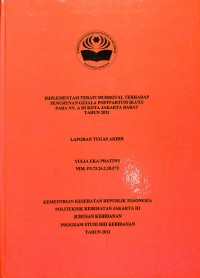 TABD th.2021 : IMPLEMENTASI TERAPI MURROTAL TERHADAP PENURUNAN GEJALA POSTPARTUM BLUES
PADA NY. A DI KOTA JAKARTA BARAT
TAHUN 2021