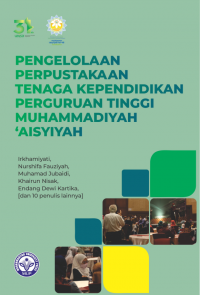 Pengelolaan Perpustakaan Tenaga Kependidikan Di Perguruan Tinggi Muhammadiyah ‘Aisyiyah