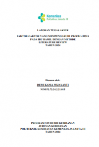 TABD Tahun 2024: FAKTOR-FAKTOR YANG MEMPENGARUHI PREEKLAMSIA PADA IBU HAMIL DENGAN METODE LITERATURE REVIEW TAHUN 2024