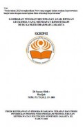 Skripsi Keperawatan 2021 : Gambaran Tingkat Kecemasan Anak dengan Leukemia yang Mendapat Kemoterapi di Ruang Anak Rumah Sakit Kanker Dharmais