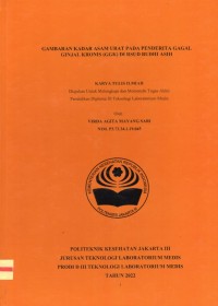 Karya Tulis Ilmiah Th.2022 : Gambaran Kadar Asam Urat Pada Penderita Gagal Ginjal Kronis (GGK) Di RSUD Budhi Asih (Teks Dan E_Book)