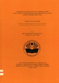 Karya Tulis Ilmiah Th. 2022 : Gambaran Kadar C-Reaktif Protein (CRP) Pada Pasien Covid-19 Di Rumah Sakit Ibu Dan Anak Asyifa Depok Tahun 2021 (Teks Dan E_Nook)