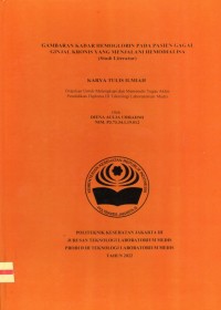 Karya Tulis Ilmiah Th. 2022 : Gambaran Kadar Hemoglobin Pada Pasien Gagal Ginjal Kronik Yang Menjalani Hemodialisa (studi Literatur) (Teks Dan E_Book)