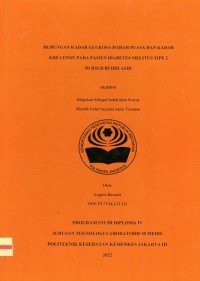 Skripsi Analis Th.2022 : Hubungan Kadar Glukosa Darah Puasa Dan Kadar Kreatinin Pada Pasien Diabetes Melitus Tipe 2 Di RSUD Budhi Asih (Teks Dan E_Book)