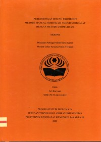 Skripsi Analis Th.2022 : Perbandingan Hitung Trombosit Metode Manual Modifikasi Amonium Oksalat Dengan Metode Otomatisasi (Teks Dan E_Book)