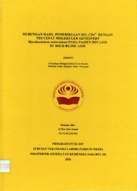 Skripsi Analis Th.2020 : Hubungan Hasil Pemeriksaan Sel CD4+ Dengan Tes Cepat Molekuler Genexpert Mycobacterium tuberculosis Pada Pasien HIV/AIDS Di RS Budhi Asih (Teks Dan E_Book)