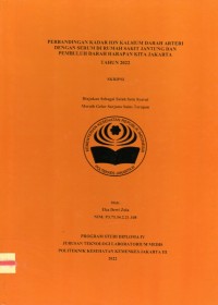 Skripsi Analis Th.2022 : Perbandingan Kadar Ion Kalsium Darah Arteri Dengan Serum Di Rumah Sakit Jantung Dan Pembuluh Darah Harapan Kita Jakarta Tahun 2022 (Teks Dan E_Book)