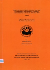 Skripsi Analis Th.2023 : Perbandingan Viabilitas Isolat Bakteri Dalam Media Penyimpanan Gliserol Yang Disimpan Pada Suhu -20⁰C Dan -30⁰C (Teks Dan E_Book)