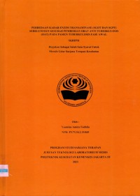 Skripsi Analis Th.2023 : Perbedaan Kadar Enzim Transaminase (SGOT Dan SGPT) Sebelum Dan Sesudah Pemberian Obat Anti Tuberkulosis (OAT) Pada Pasien Tuberkulosis Fase Awal (Teks Dan E_Book)