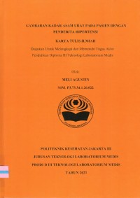 Karya Tulis Ilmiah Th.2023 : Gambaran Kadar Asam Urat Pada Pasien Dengan Penderita Hipertensi (Teks Dan E_Book)