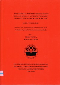 Karya Tulis Ilmiah Th.2023 : Pola Kepekaan  Bakteri Acinetobacter baumanni Terhadap Beberap Antibiotik Pada Pasien Pengguna Ventilator Di RSUD Budhi Asih (Teks Dan E_Book)