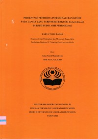 Karya Tulis Ilmiah Th.2023 : Persentase Penderita Infeksi Saluran Kemih Pada lansia Yang Terinfeksi Bakteri Escherichia coli Di RSUD Budhi Asih Periode 2022 (Teks Dan E_Book)