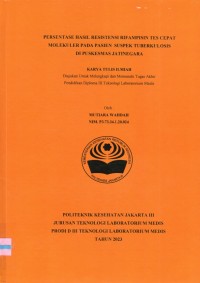 Karya Tulis Ilmiah Th.2023 : Persentase Hasil Resistensi Rifamfisin Tes Cepat Molrkuler Pada Pasien Suspek Tuberkulosis Di Puskesmas Jatinegara (Teks Dan E_Book)