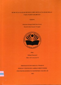 Skripsi Analis Th.2023 : Hubungan Kadar Hemoglobin Dengan Kadar HBA1C Pada Pasien Diabetes (Teks Dan E_Book)