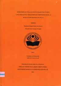 Skripsi Analis Th.2023 : Perbandingan Nilai Glukosa Darah Pada Pasien Yang Pernah Dan Tidak Pernah Terinfeksi Covid-19 Di Batalyon Kesehatan TNI AL (Teks Dan E_Book)