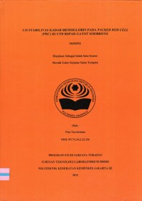 Skripsi Analis Th.2023 : Uji Stabilitas Kadar Hemoglobin Pada Packed Red Cell (PRC) Di UTD RSPAD Gatot Soebroto (Teks Dan E_Book)