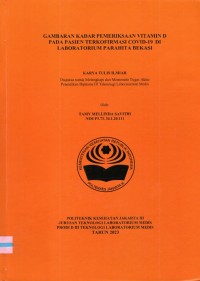 Karya Tulis Ilmiah Th.2023 : Gambaran Kadar Pemeriksaan Vitamin D Pada Pasien Terkomfirmasi Covid-19 Di Laboratorium Parahita Bekasi (Teks Dan E_Book)