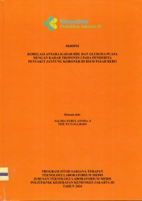 Skripsi Analis Th.2024 : Korelasi Antara Kadar HDL Dan Glukosa Puasa Dengan Kadar Troponin I Pada Penderita Penyakit Jantung Koroner Di RSUD Pasar Rebo (Teks Dan EBook)