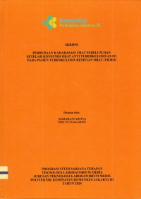 Skripsi Analis Th.2024 : Perbedaaan Kadar Asam Urat Sebelum Dan Sesudah Konsumsi Obat Anti Tuberkulosis (OAT) Pada pasien Tuberkulosis Resistan Obat (TB-RO) (Teks Dan E_Book)