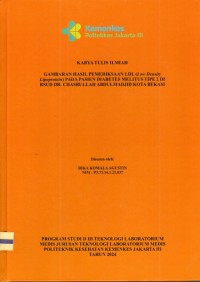 Karya Tulis Ilmiah Th.2024 : Gambaran Hasil Pemeriksaan LDL (Low Density Lipoprotein) Pada Pasien Diabetes Melitus Tipe 2 Di RSUD dr. Chasbullah Abdulmadjid Kota Bekasi (Teks Dan E_Book)