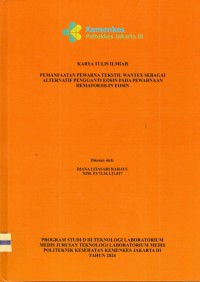 Karya Tulis Ilmiah Th.2024 : Pemanfaatan Pewarna Tekstil Wantex Sebagai Alternatif Pengganti Eosin Pada Pewarnaan Hematoksilin Eosin (Teks Dan E_Book)