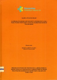 Karya Tulis Ilmiah Th.2024 : Gambaran Kadar Low Density Lipoprotein (LDL)  Pada Pasien Penyakit Jantung Koroner Di RSUD Pasar Rebo (Teks Dan E_Book)