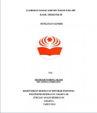 GAMBARAN KADAR ALBUMIN DARAH PADA IBU HAMIL TRIMESTER III (Lap. Penelitian 2015)