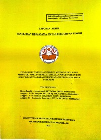 Laporan Akhir Penelitian Kerjasama Antar Perguruan Tinggi Tahun 2021 : Pengaruh Penggunaan Modul Mendampingi Anak Memasuki Masa Pubertas Terhadap Pengetahuan Dan Sikap OrangTua Dalam Menghadapi Perubahan Masa Pubertas