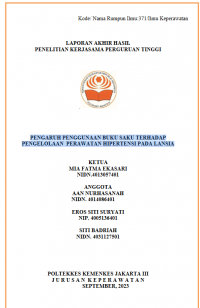 Laporan Akhir Hasil Penelitian Kerjasama Perguruan Tinggi: Pengaruh Penggunaan Buku Saku Terhadap Pengelolaan Perawatan Hipertensi Pada Lansia