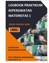 Modul : Praktik Laboratorium Keperawatan Maternitas I Program Sarjana Terapan Dan Program Studi Pendidikan Profesi Ners Program Profesi