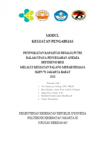 Modul Kegiatan Pengabmas Peningkatan Kapasitas Remaja Putri Dalam Upaya Pencegahan Anemia Defisiensi Besi Melalui Kegiatan Palang Merah Remaja SMPN 75 Jakarta Barat 2021