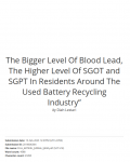 Artikel :  Similarity : The Bigger Level Of Blood Lead, The Higher Level Of SGOT and SGPT In Residents Around The Used Battery Recycling Industry”