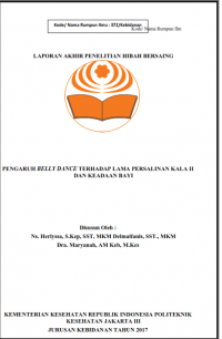 Laporan Akhir Penelitian Hibah Bersaing Th.2017 : Pengaruh Belly Dance Terhadap Lama Persalinan Kala II Dan Keadaan Bayi