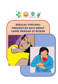 Buku Saku : Sekilas Tentang : Perawatan Bayi Berat Lahir Rendah Di rumah